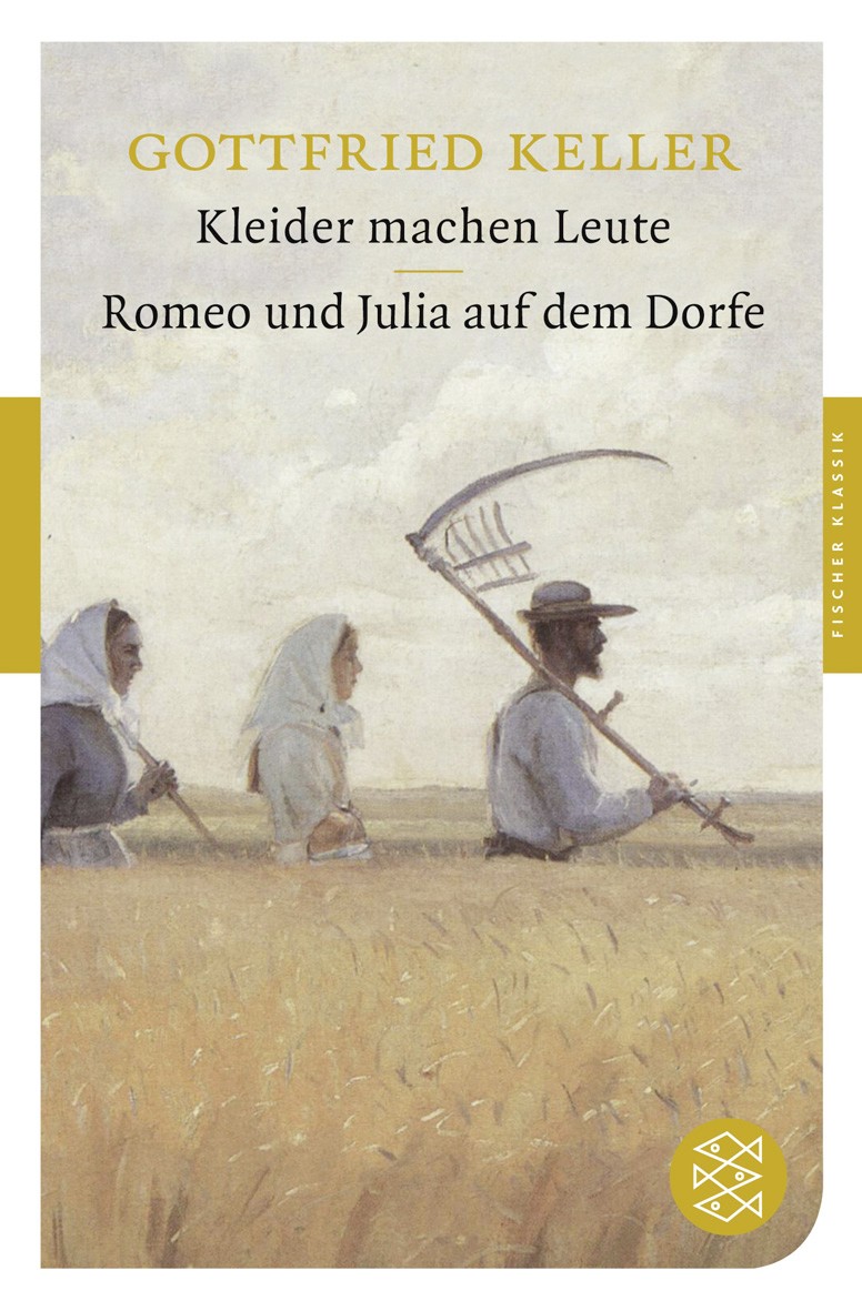 

Kleider machen Leute Romeo und Julia auf dem Dorfe