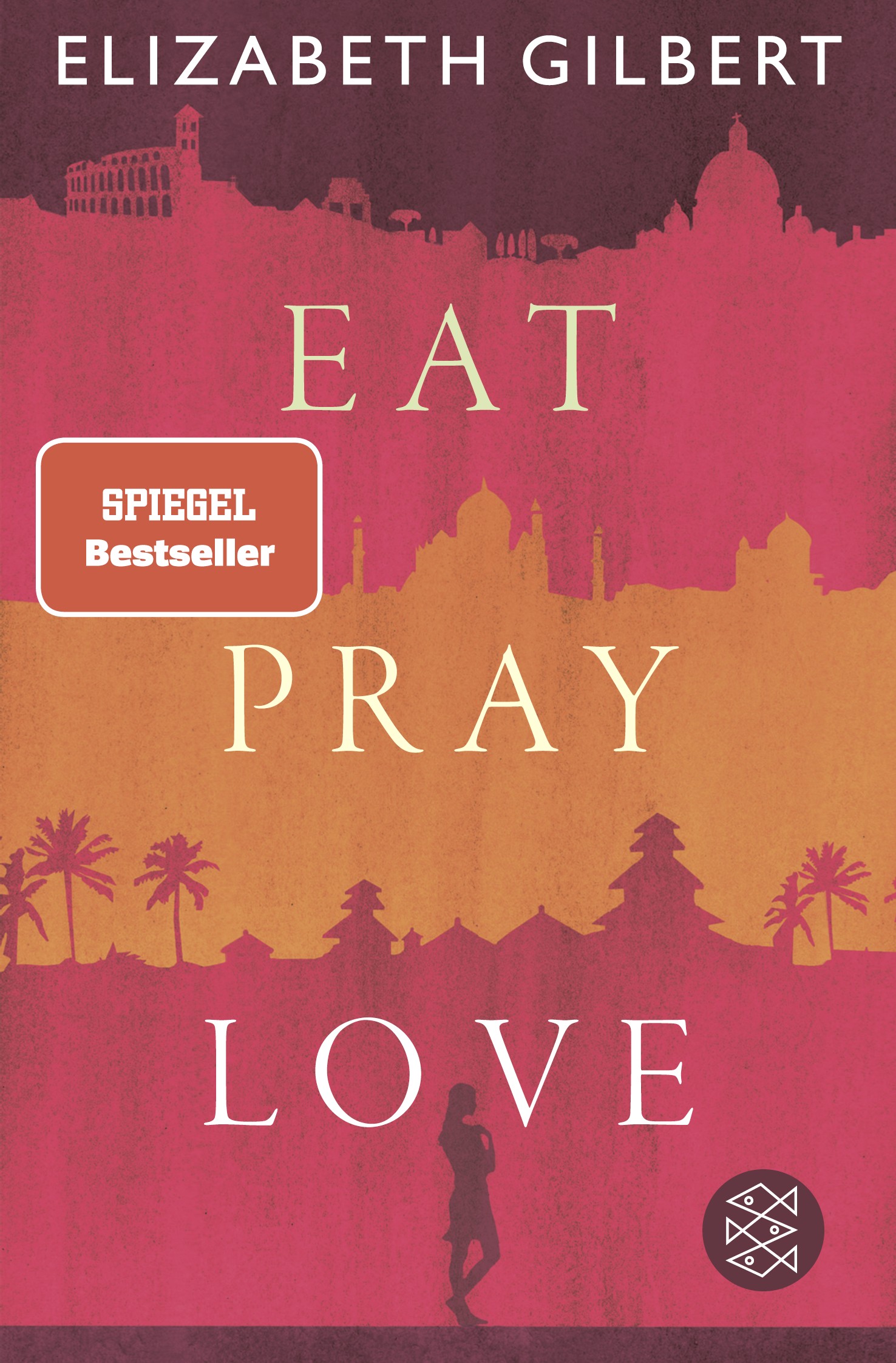 

Eat, Pray, Love