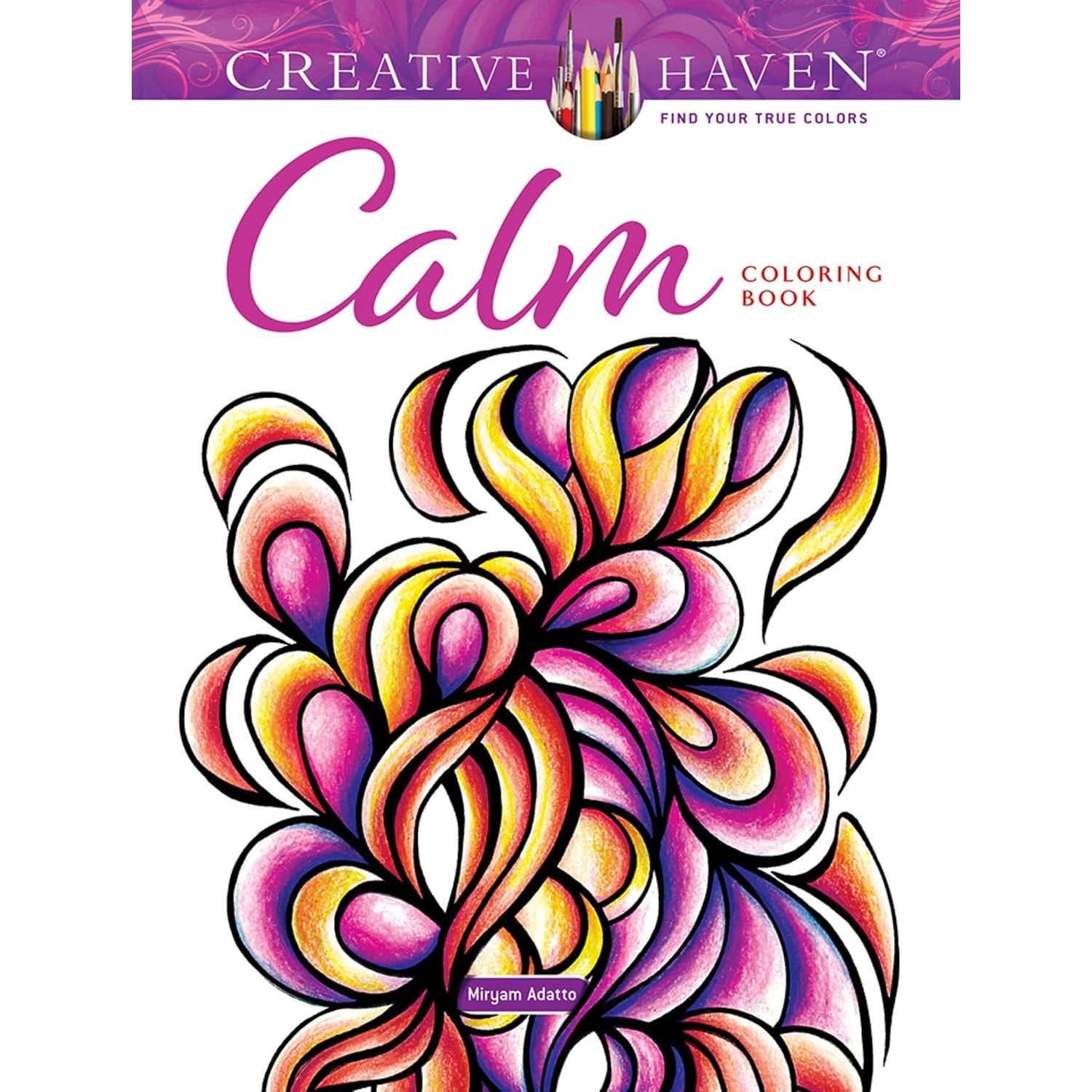 

Creative haven calm coloring book. Adatto, Miryam