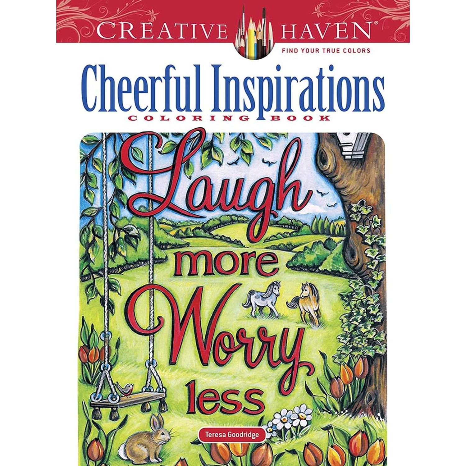 

Creative Haven Cheerful Inspirations Coloring Book. Goodridge Teresa