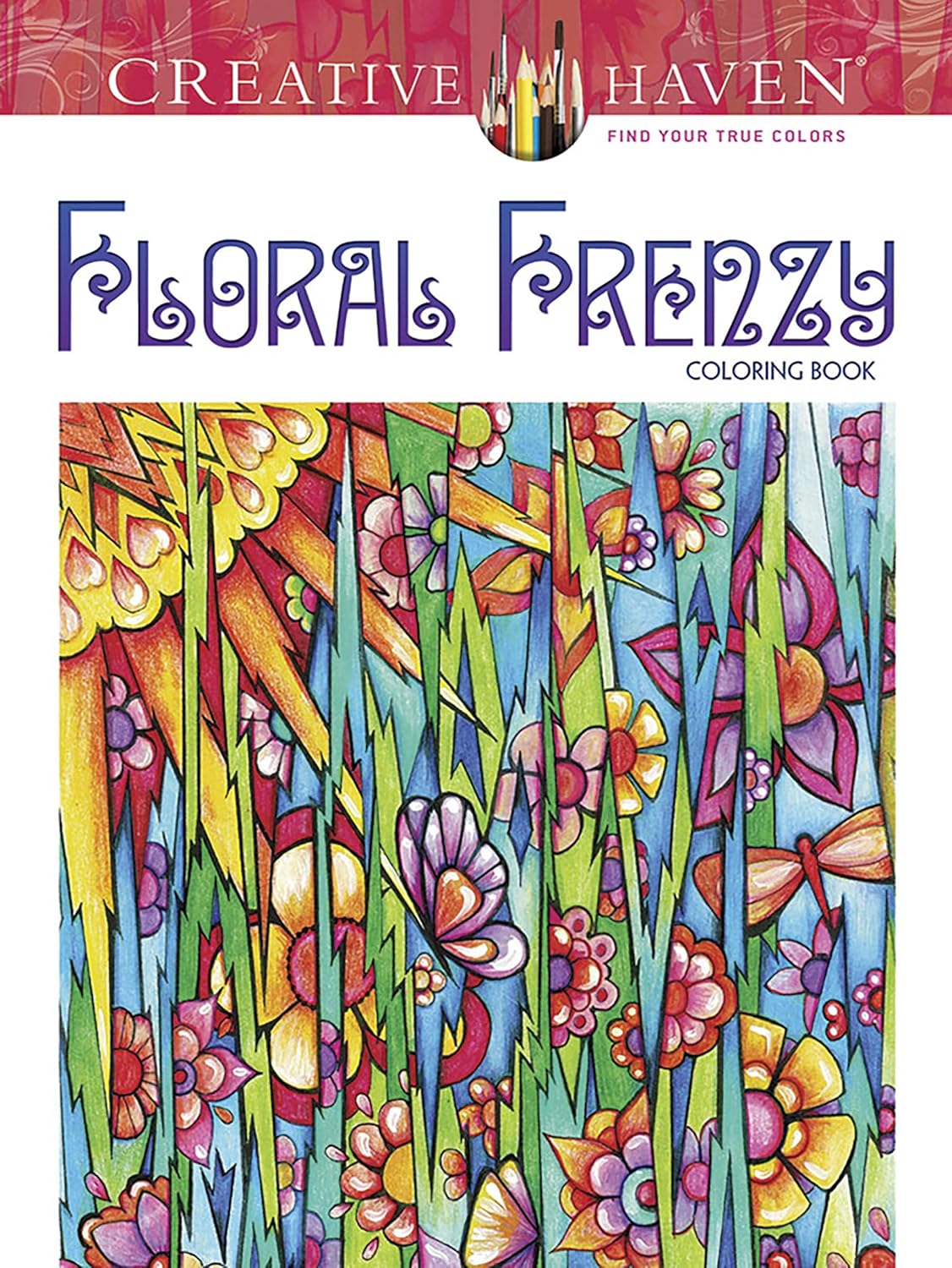 

Creative Haven Floral Frenzy Coloring Book. Adatto Miryam