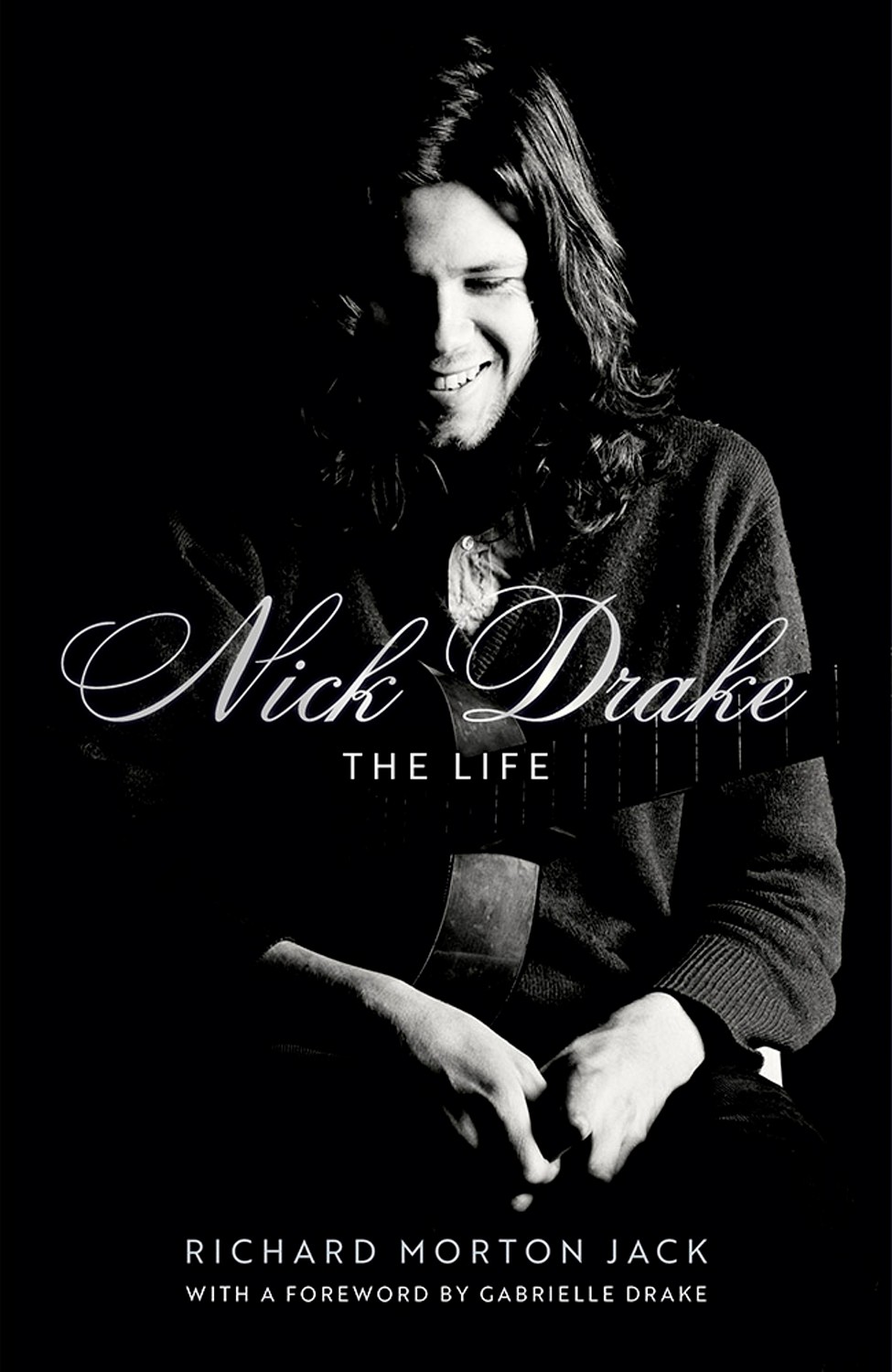 

Nick Drake The Life