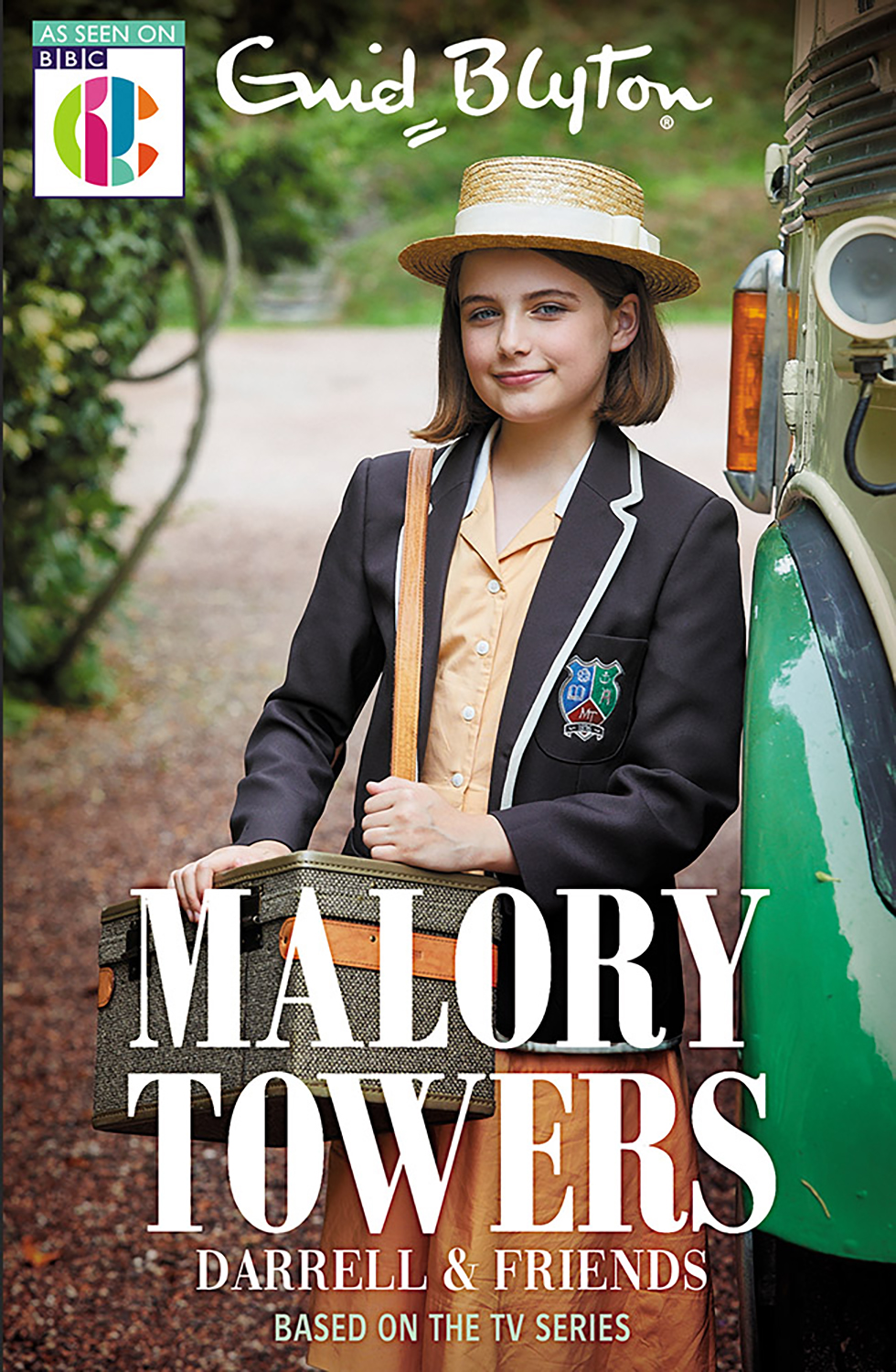 

Malory Towers. Darrell and Friends. Based on the TV series