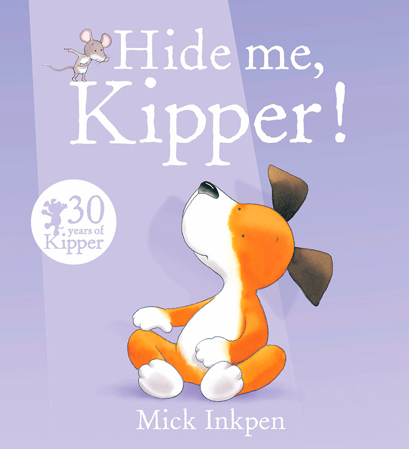 

Hide Me, Kipper