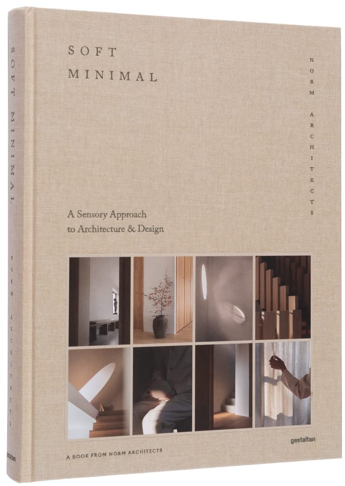 

Soft Minimal: Norm Architects: A Sensory Approach to Architecture and Design, Книги / Искусство, мода, дизайн