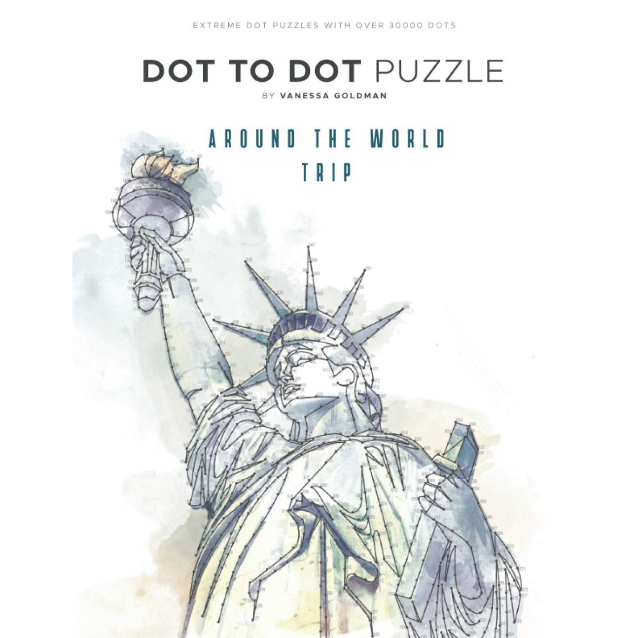 

Around the World Trip - Dot to Dot Puzzle (Extreme Dot Puzzles with over 30000 dots): 40 P