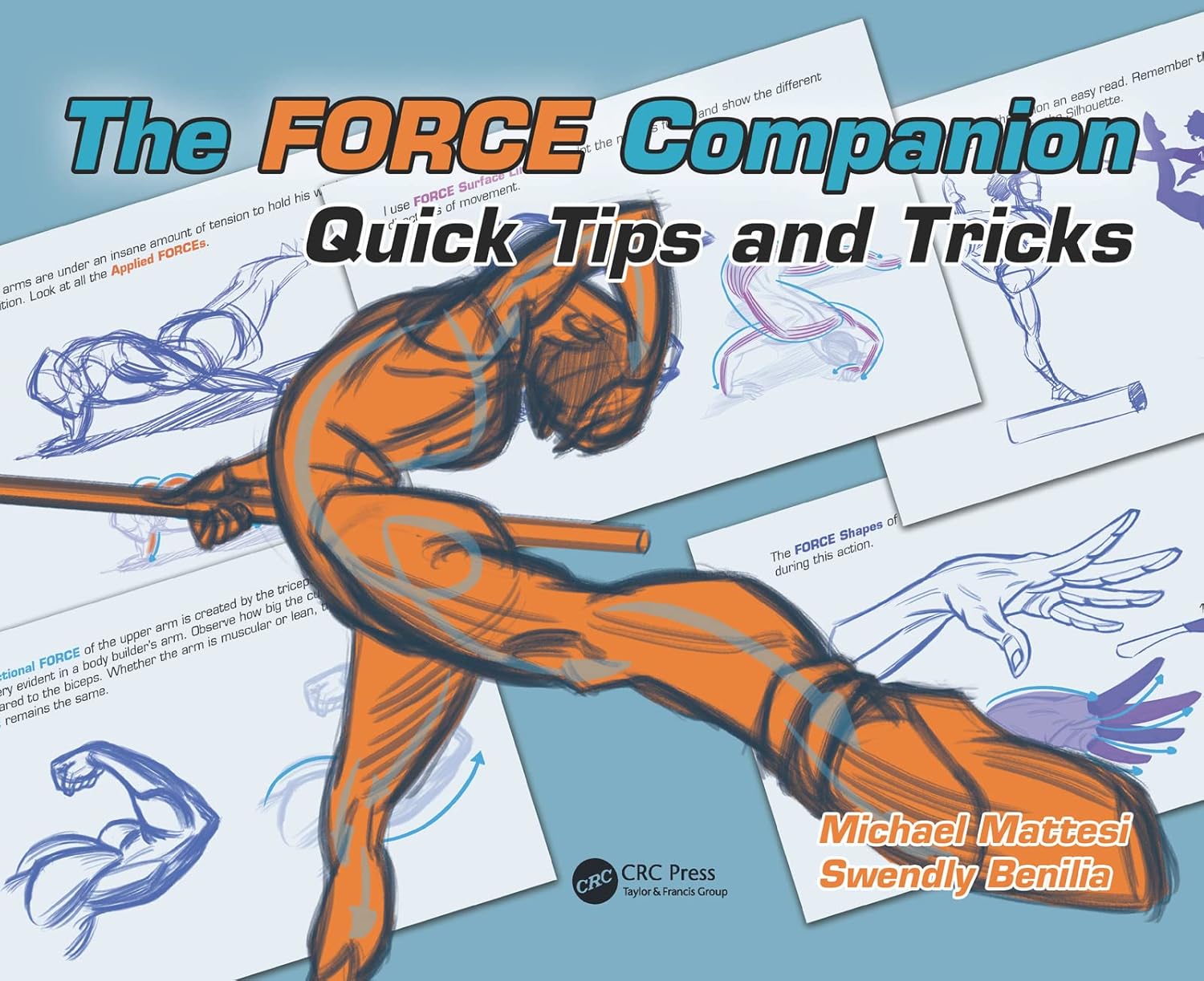 

The FORCE Companion: Quick Tips and Tricks. Mike Mattesi, Swendly Benilia