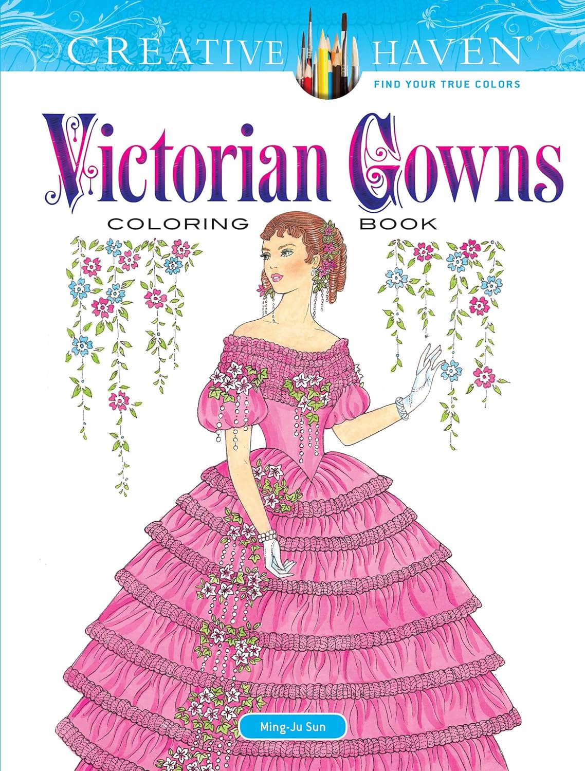 

Creative Haven Victorian Gowns Coloring Book. Sun Ming-Ju