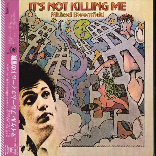 

Michael Bloomfield: It's Not Killing Me (Japanese Mini LP Sleeve + 2 bonus tracks) (1 CD), 1 CD