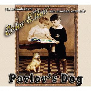 Pavlovs Dog: (The Adventures Of) Echo & Boo (And Assorted Small Tails) (1 CD)