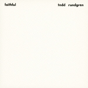 Todd Rundgren: Faithful (1 CD)