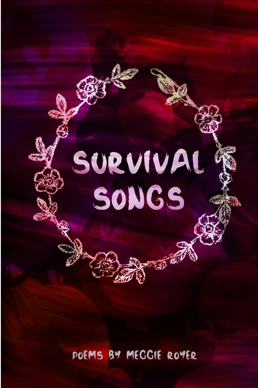 

Survival Songs. Royer Meggie