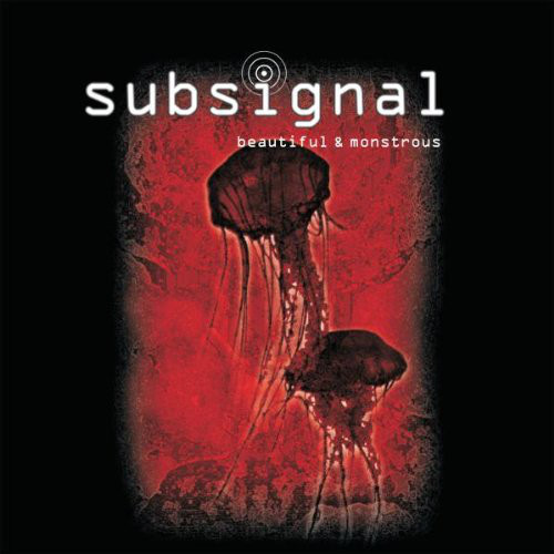 

SUBSIGNAL: Beautiful & Monstrous (1 CD), 1 CD
