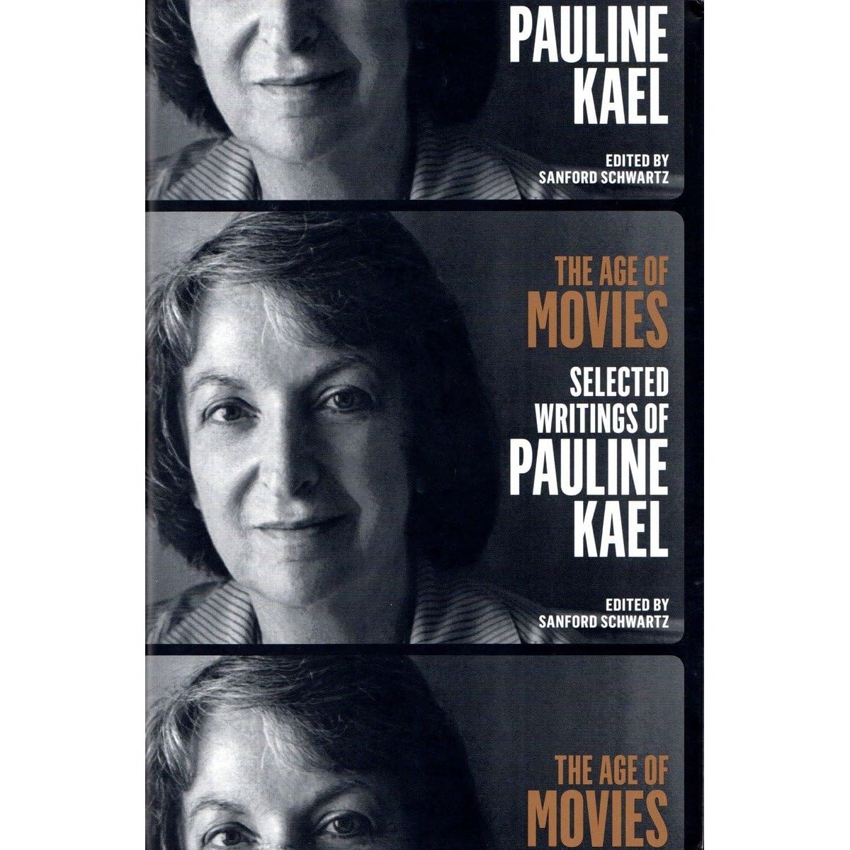 

Age Of Movies: Pauline Kael. Kael, Pauline