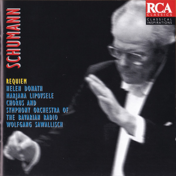 

Schumann: Requiem. Wolfgang Sawallisch (1 CD), 1 CD