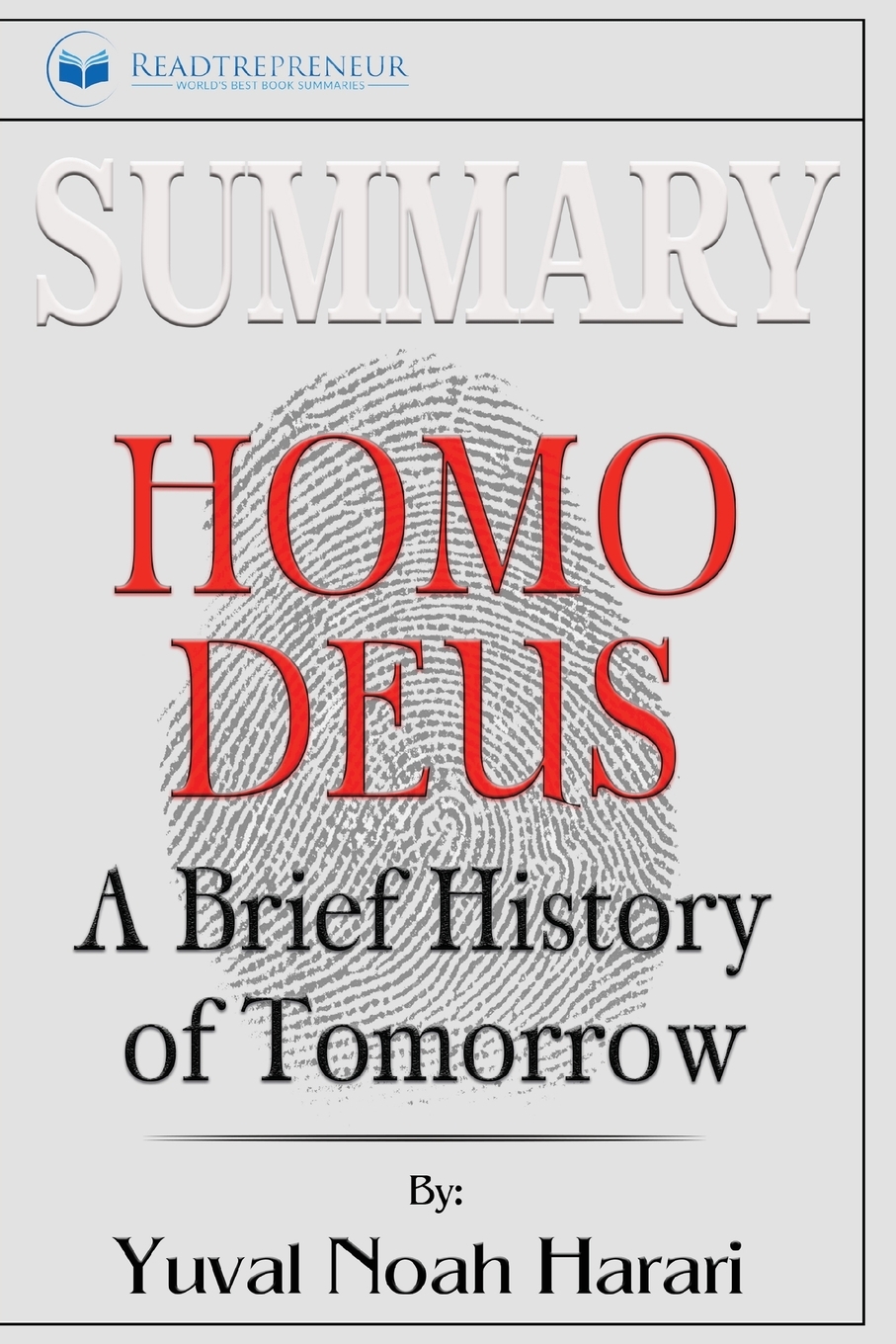 

Summary of Homo Deus