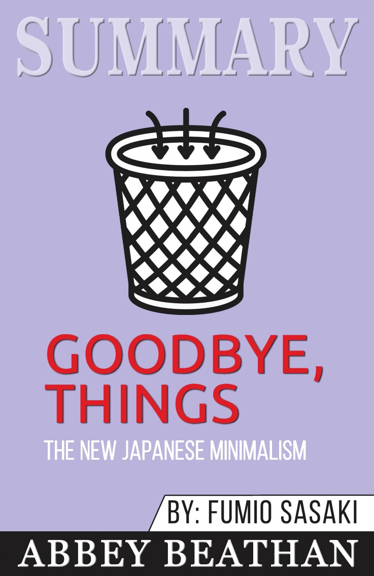 

Summary of Goodbye, Things