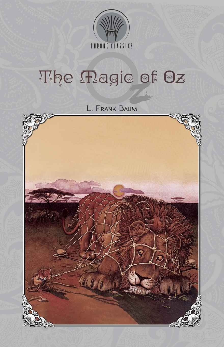 

The Magic of Oz