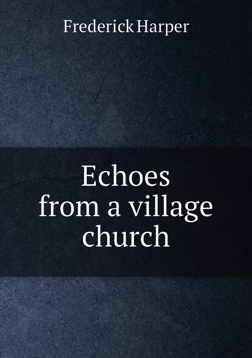 

Echoes from a village church