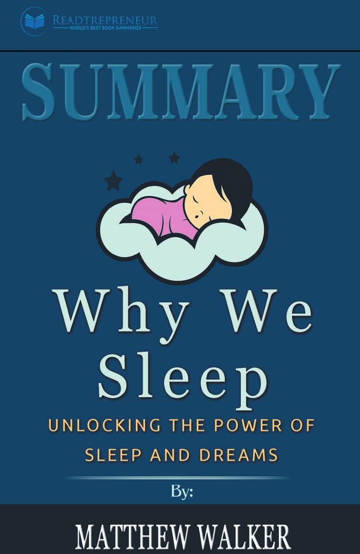 

Summary of Why We Sleep