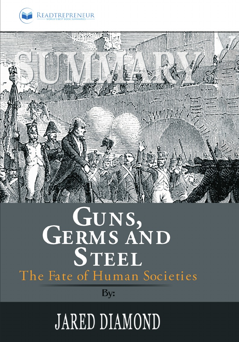 

Summary of Guns, Germs, and Steel