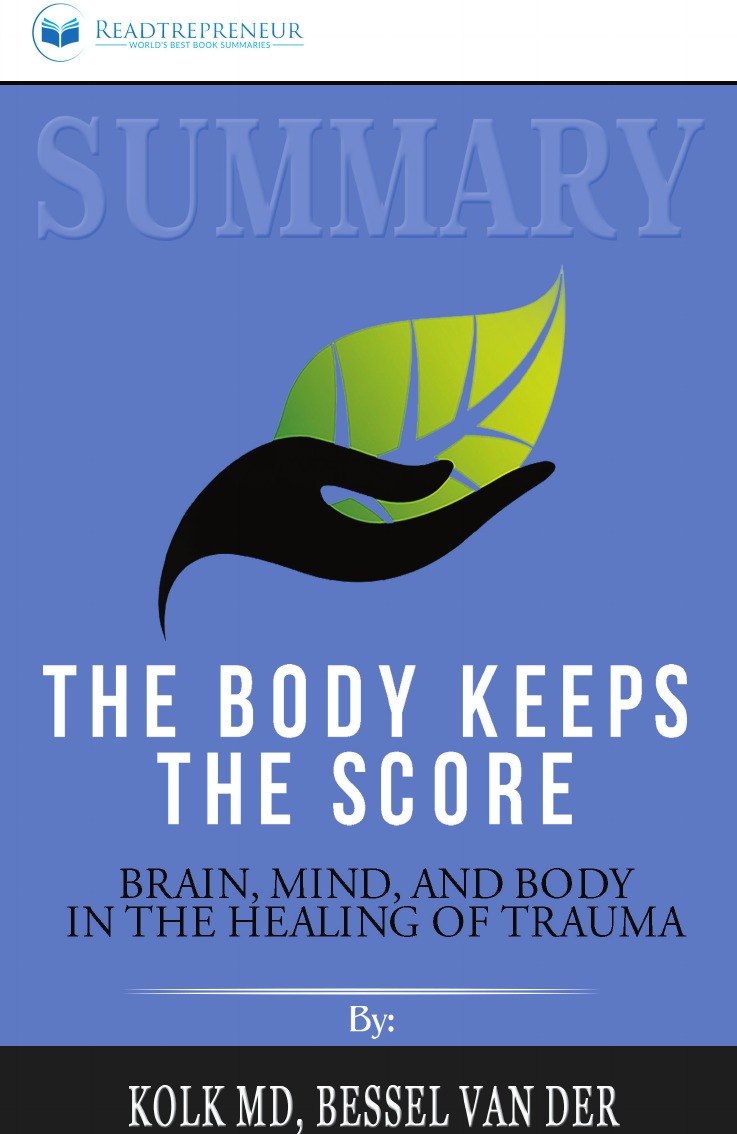 

Summary of The Body Keeps the Score