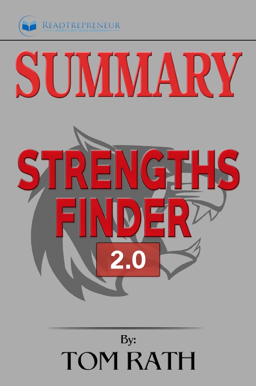 

Summary of StrengthsFinder 2.0 by Tom Rath