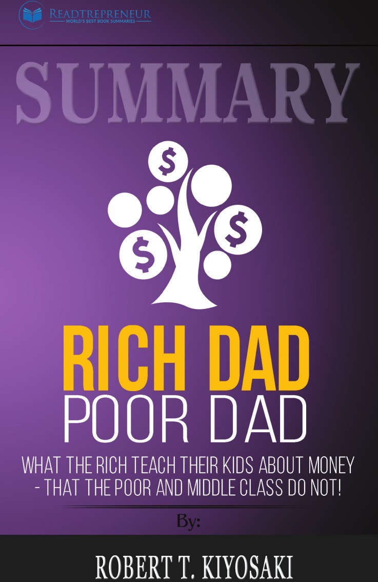 

Summary of Rich Dad Poor Dad