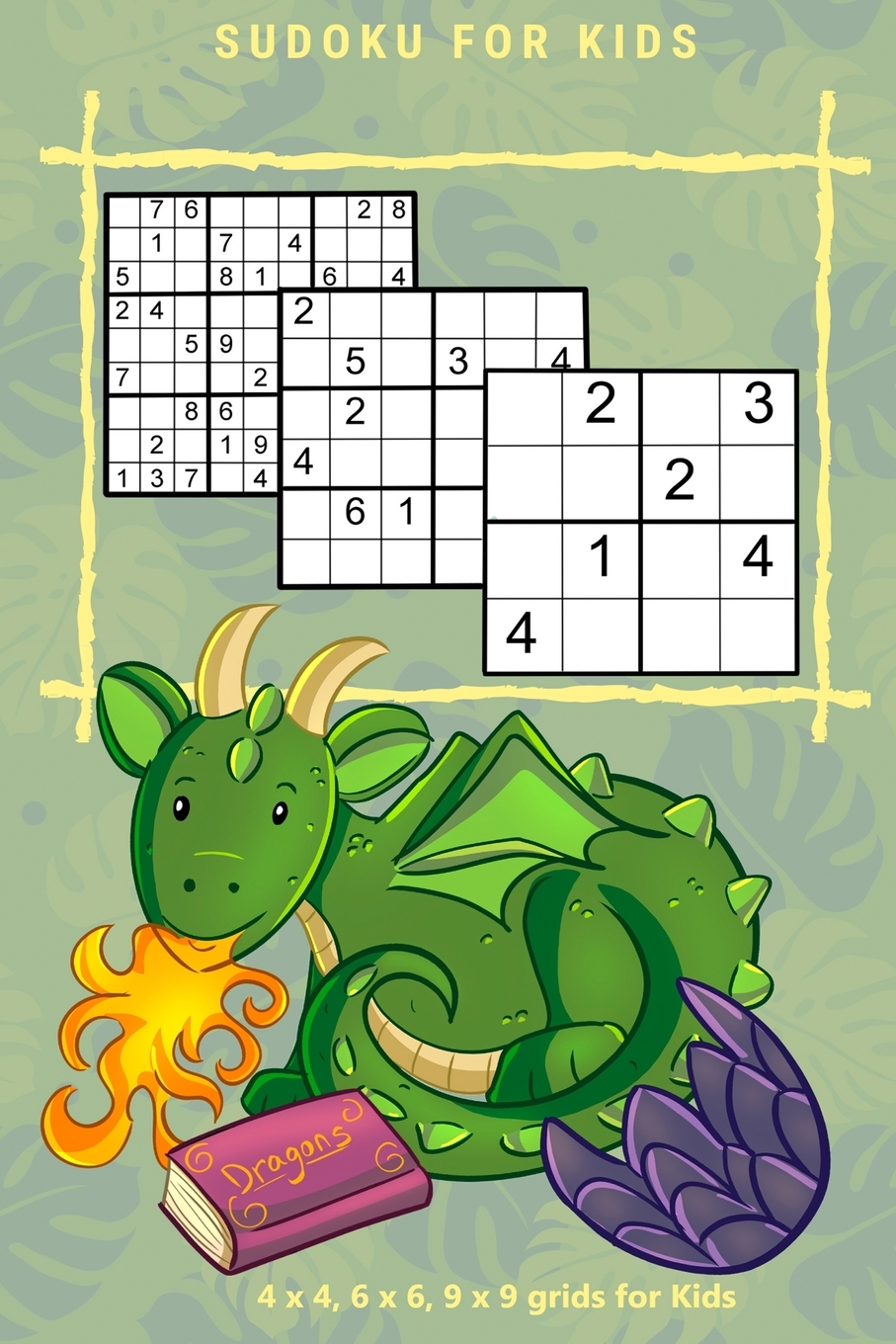 

SUDOKU FOR KIDS Vol.1