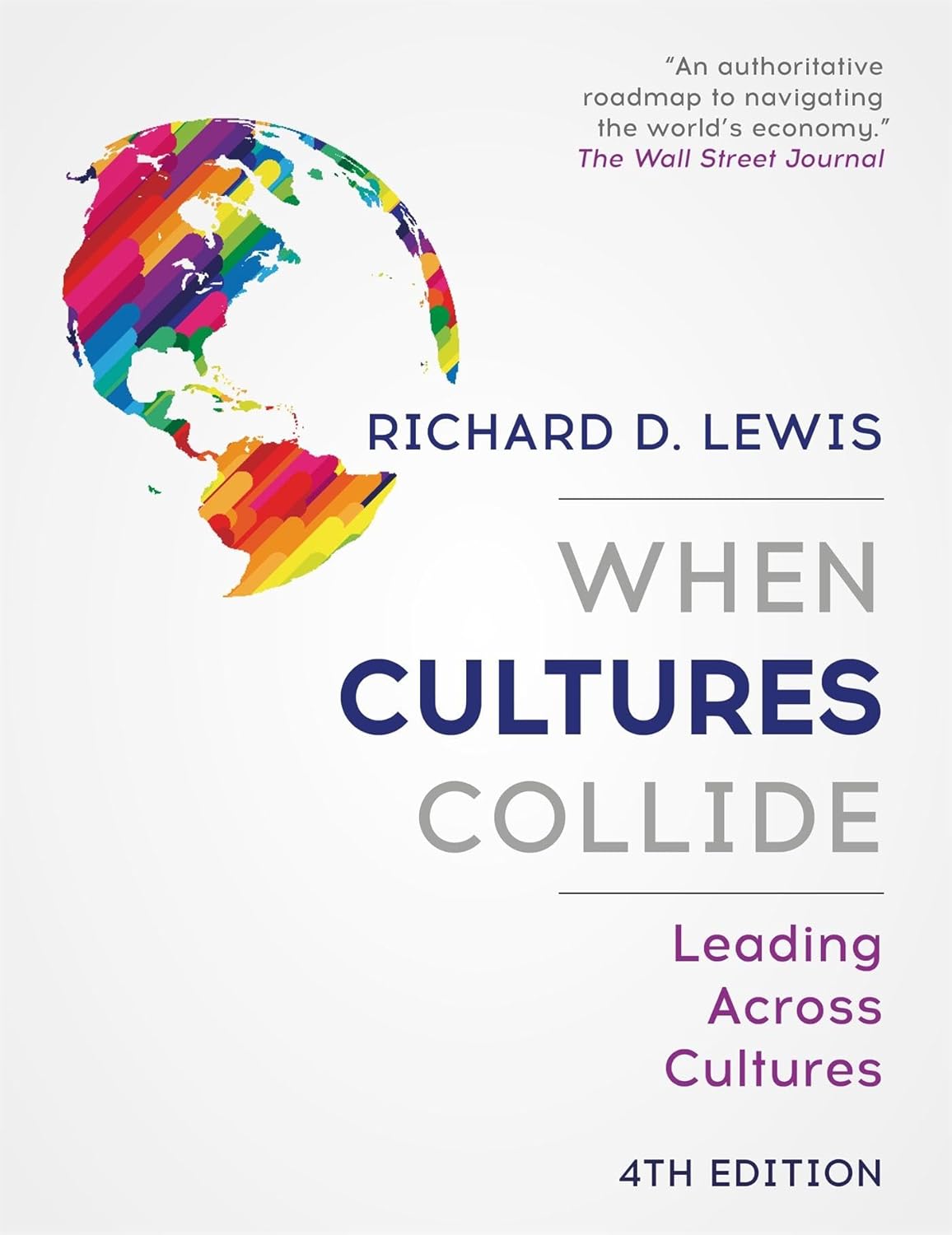 

When Cultures Collide. 4 ed.. Lewis Richard