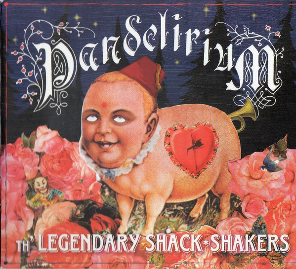 

Th' Legendary Shack*Shakers ‎– Pandelirium (1 CD), 1 CD