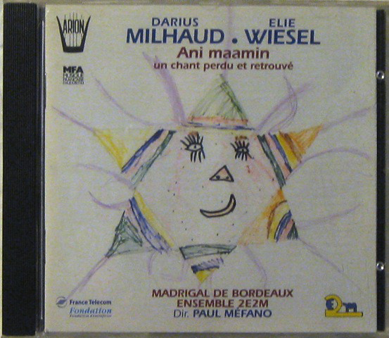 

Milhaud: Cantate "Ani Maamin" - Madrigal De Bordeaux, Paul Mefano (1 CD), 1 CD