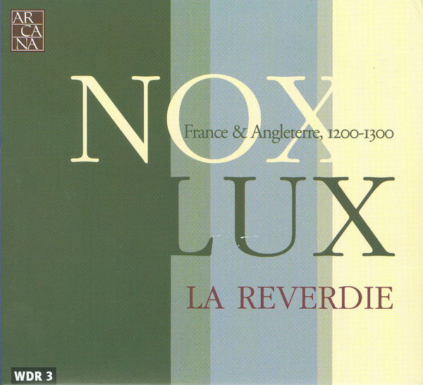 фото Nox - lux: france and angleterre 1200 - 1300 - by la reverdie (1 cd) arcana