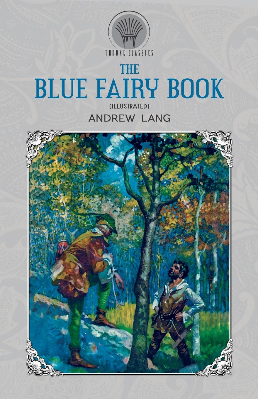 

The Blue Fairy Book (Illustrated)