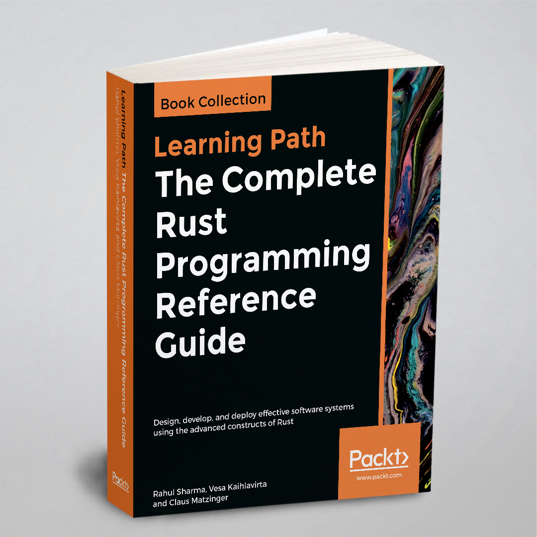 

The Complete Rust Programming Reference Guide