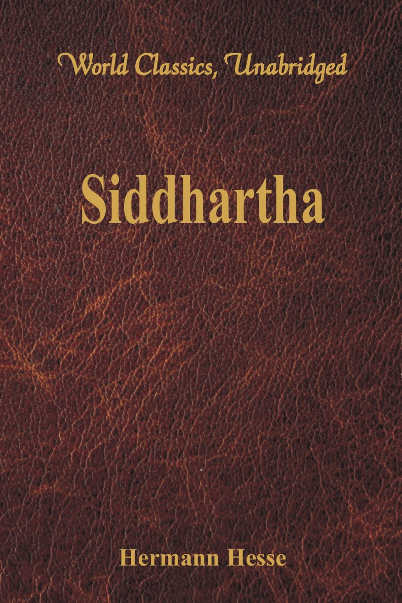 

Siddhartha (World Classics, Unabridged)