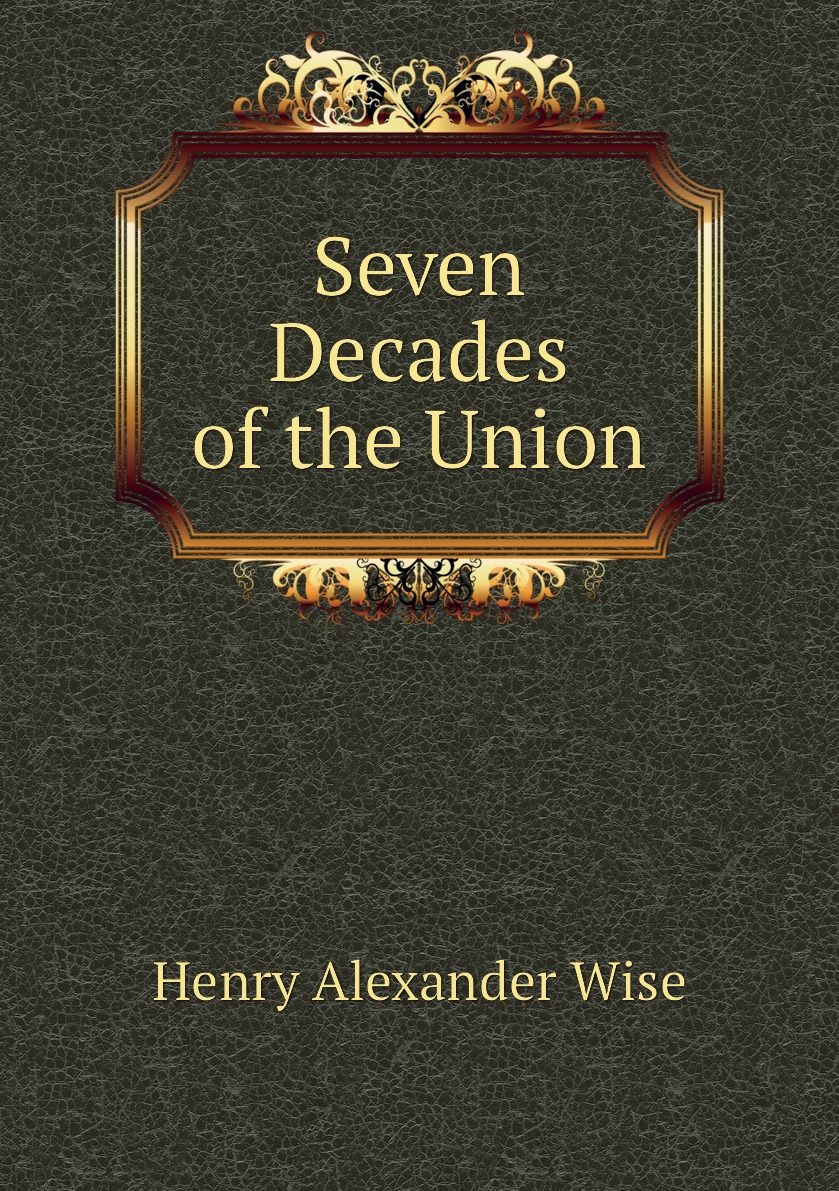 

Seven Decades of the Union