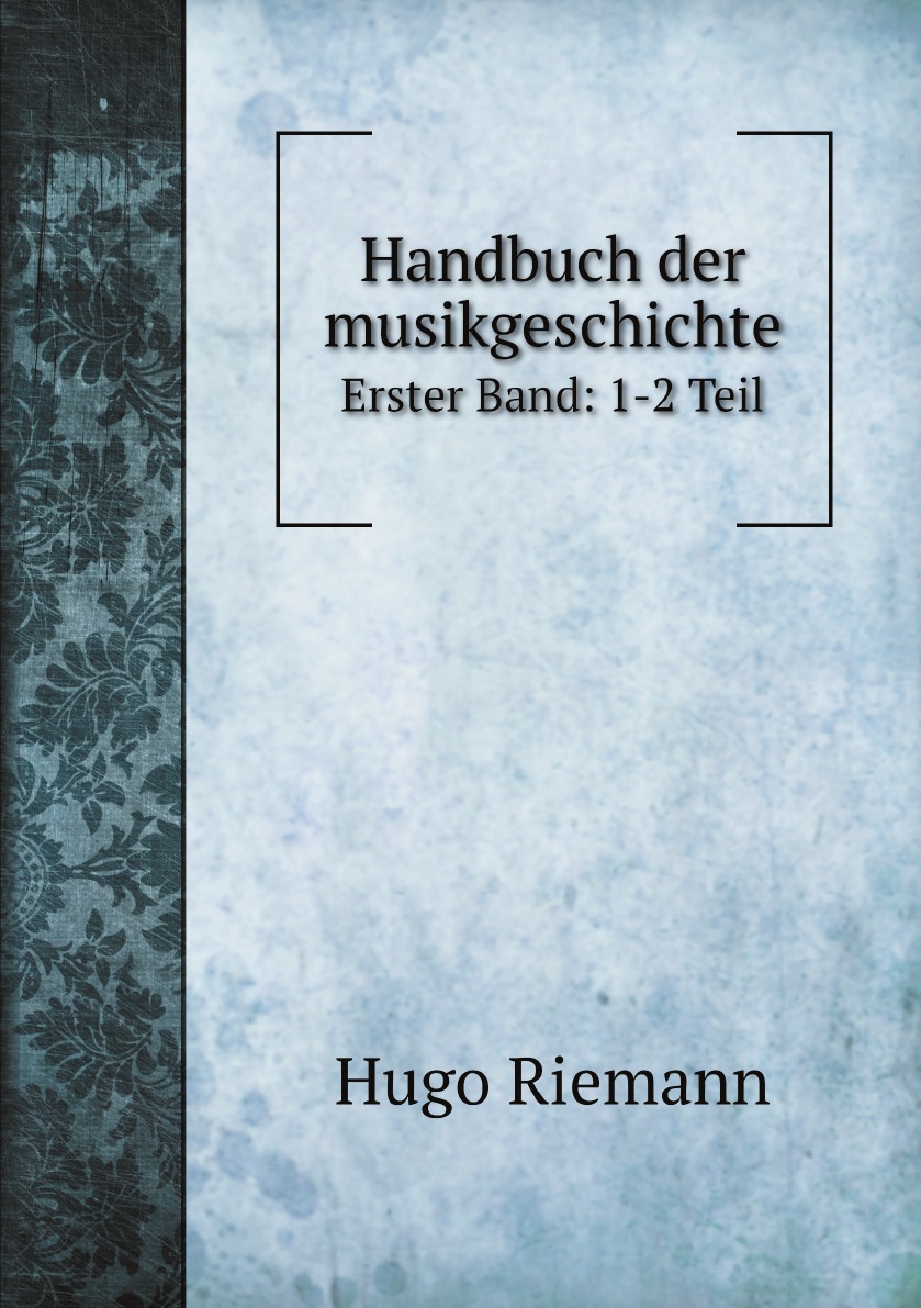 

Handbuch der musikgeschichte