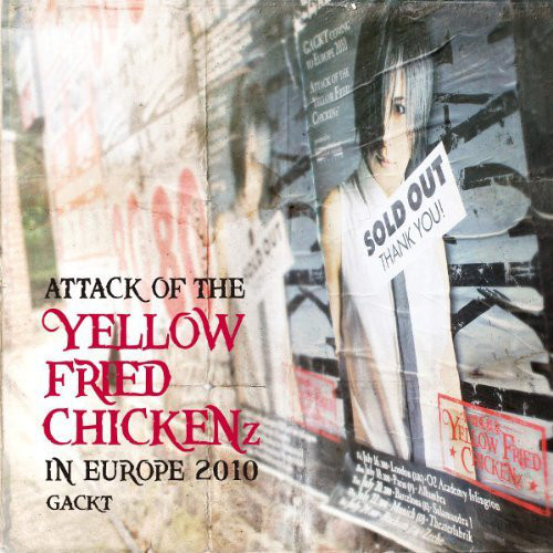 

GACKT: Attack Of The "Yellow Fried Chickenz" In Europe 2010 (1 CD), 1 CD