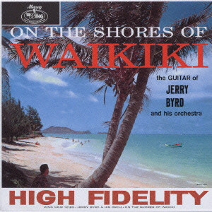 

Jerry Byrd And His Orchestra: On the Shore of Waikiki (1 CD), 1 CD