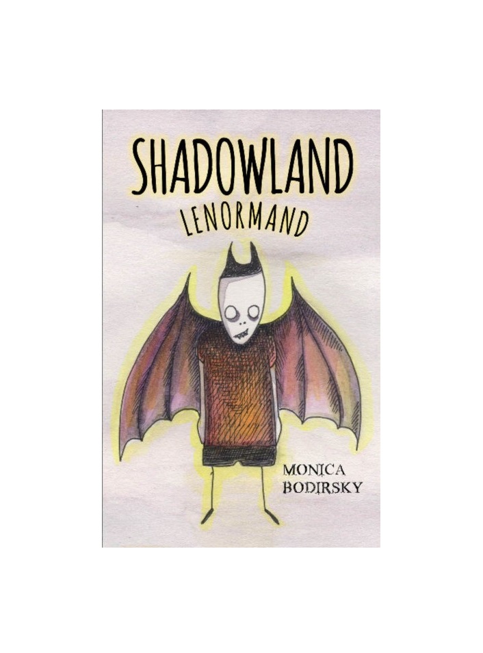 Shadowland lenormand. Bodirsky, Monica