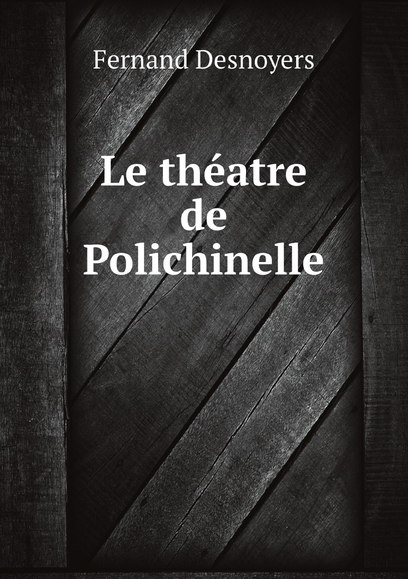 

Le theatre de Polichinelle