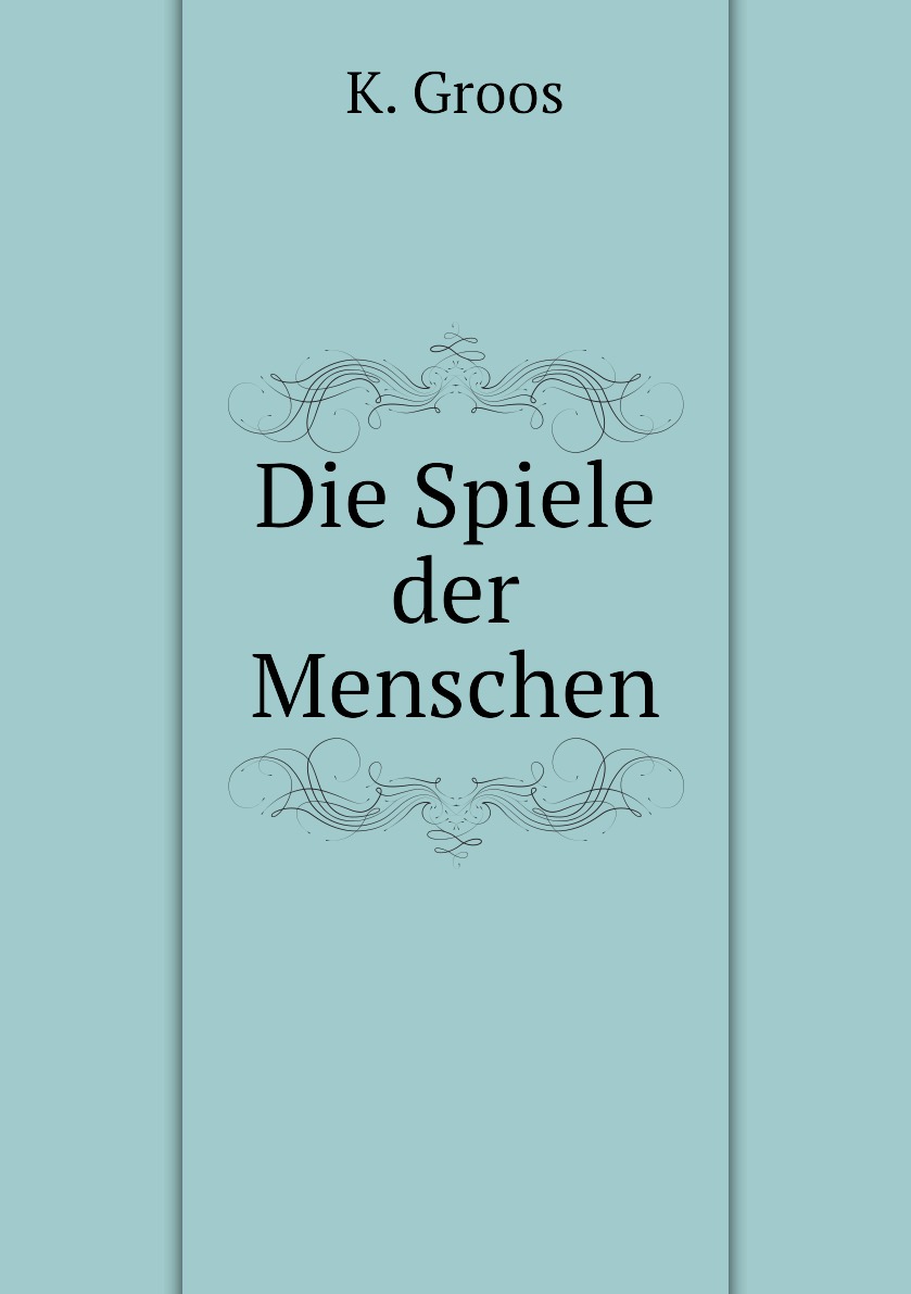 

Die Spiele der Menschen