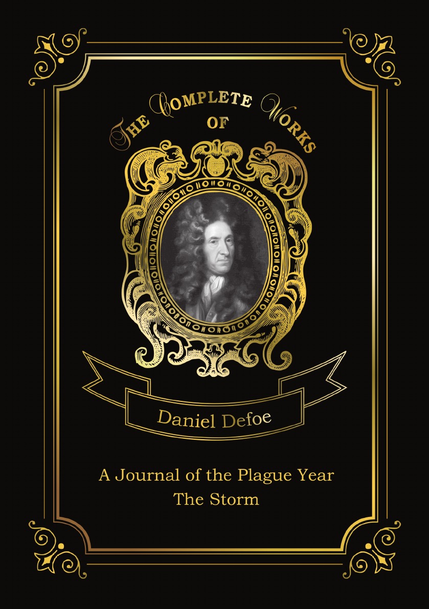 

A Journal of the Plague Year and The Storm