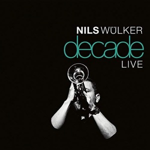 

WULKER, NILS - Decade Live