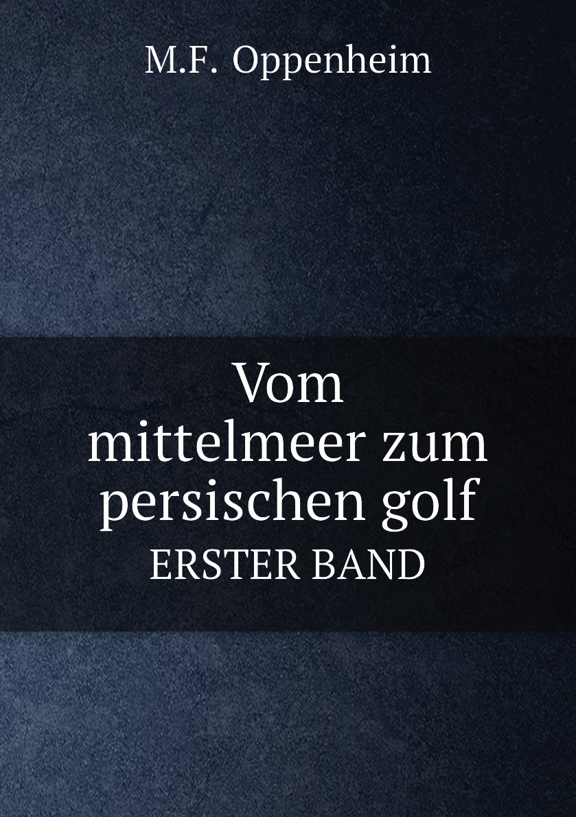 

Vom mittelmeer zum persischen golf