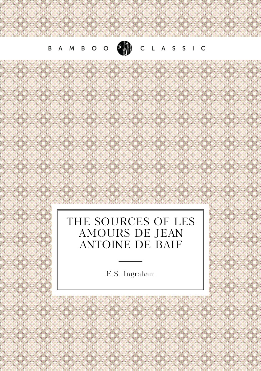 

The sources of Les amours de Jean Antoine de Baif