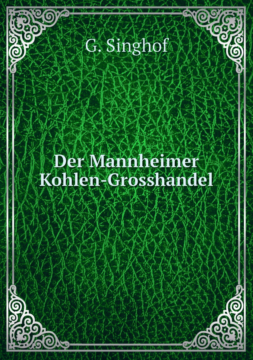 

Der Mannheimer Kohlen-Grosshandel