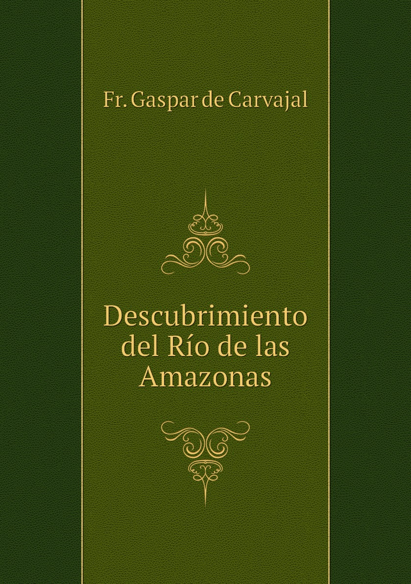 

Descubrimiento del Rio de las Amazonas