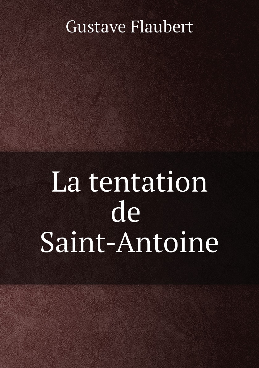 

La tentation de Saint-Antoine